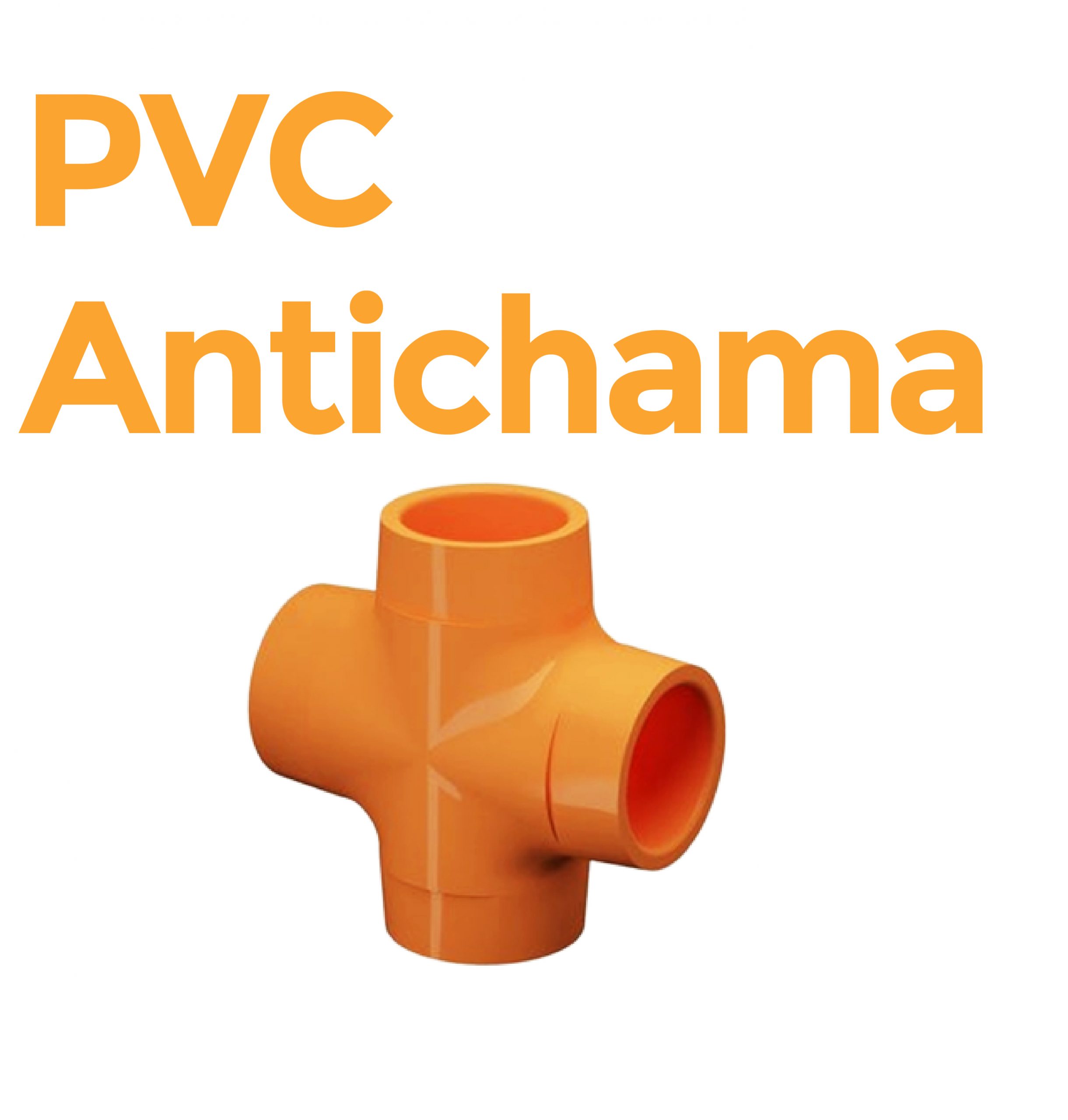 Linha PVC Antichama – Instalações Hidraúlicas